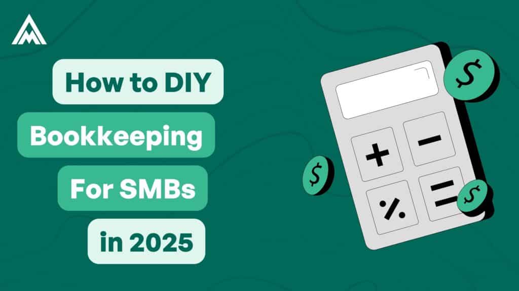 How To Diy Bookkeeping For Small Businesses In 2025